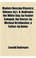 Modern Russian Classics; Silence