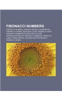 Fibonacci Numbers: Fibonacci Number, Lagged Fibonacci Generator, Fibonacci Coding, Edouard Lucas, Fibonacci Heap(English)