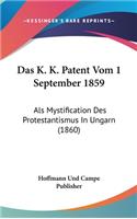 Das K. K. Patent Vom 1 September 1859