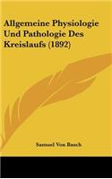 Allgemeine Physiologie Und Pathologie Des Kreislaufs (1892)