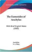 The Eumenides of Aeschylus