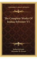 Complete Works of Joshua Sylvester V1