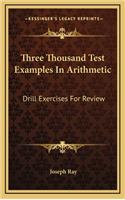 Three Thousand Test Examples in Arithmetic