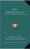 The Oxford Circus: A Novel of Oxford and Youth