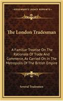 The London Tradesman