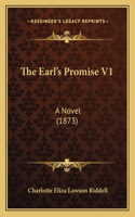 The Earl's Promise V1: A Novel (1873)(English)