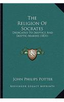 The Religion Of Socrates