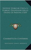 Notizie Storiche Circa Li Pubblici Professori Nello Studio Di Padova (1769)