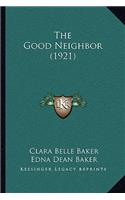 The Good Neighbor (1921)