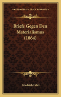 Briefe Gegen Den Materialismus (1864)