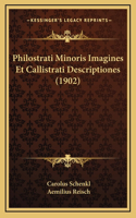 Philostrati Minoris Imagines Et Callistrati Descriptiones (1902)