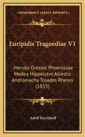 Euripidis Tragoediae V1: Hecvba Orestes Phoenissae Medea Hippolytvs Alcestis Andromacha Troades Rhesvs (1855)