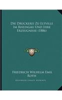 Druckerei Zu Eltville Im Rheingau Und Ihre Erzeugnisse (1886)