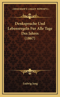 Denkspruche Und Lebensregeln Fur Alle Tage Des Jahres (1867)