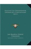 Placcaet En Ordonnantie Ghemaeckte Ghestatueert (1611)