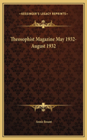Theosophist Magazine May 1932-August 1932