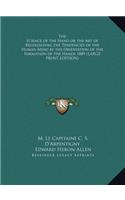 The Science of the Hand or the Art of Recognizing the Tendencies of the Human Mind by the Observation of the Formation of the Hands 1889