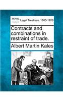 Contracts and Combinations in Restraint of Trade.