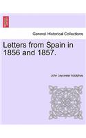 Letters from Spain in 1856 and 1857.