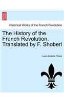 History of the French Revolution. Translated by F. Shoberl