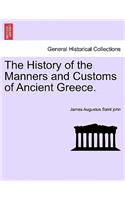 History of the Manners and Customs of Ancient Greece.