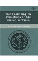 Point Counting on Reductions of CM Abelian Surfaces