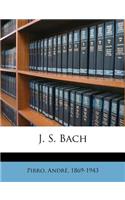 J. S. Bach