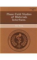 Phase-Field Studies of Materials Interfaces: (English)
