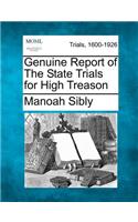 Genuine Report of the State Trials for High Treason