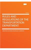 Rules and Regulations of the Transportation Department