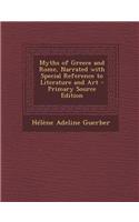 Myths of Greece and Rome, Narrated with Special Reference to Literature and Art