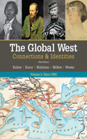 Bundle: The Global West: Connections & Identities, Volume 2: Since 1550, 3rd + Mindtap History, 1 Term (6 Months) Printed Access Card