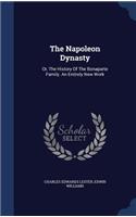 The Napoleon Dynasty