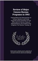 Review of Major Census Bureau Programs in 1993: Hearing Before the Subcommittee on Census, Statistics, and Postal Personnel of the Committee on Post Office and Civil Service, House of Representati