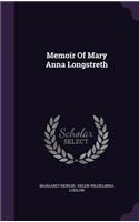 Memoir Of Mary Anna Longstreth