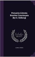 Pernavia Literata Breviter Concinnata [By G. Sioberg]