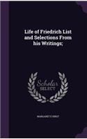 Life of Friedrich List and Selections From his Writings;