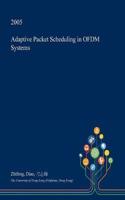 Adaptive Packet Scheduling in Ofdm Systems: (English)