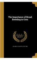 Importance of Broad Breeding in Corn