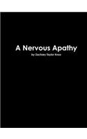 A Nervous Apathy