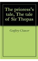 THE PRIORESS'S TALE, THE TALE OF SIR THO