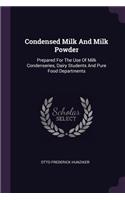 Condensed Milk And Milk Powder