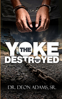 Yoke Shall Be Destroyed
