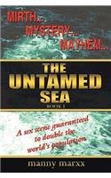 The Untamed Sea