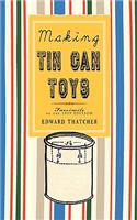 Making Tin Can Toys