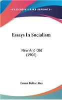 Essays in Socialism: New and Old (1906)