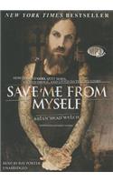 Save Me from Myself