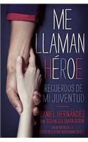 Me Llaman Heroe