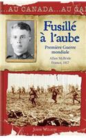 Au Canada: Fusillé À l'Aube