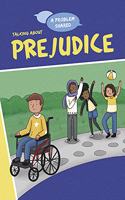 A Problem Shared: Talking About Prejudice: (A Problem Shared)